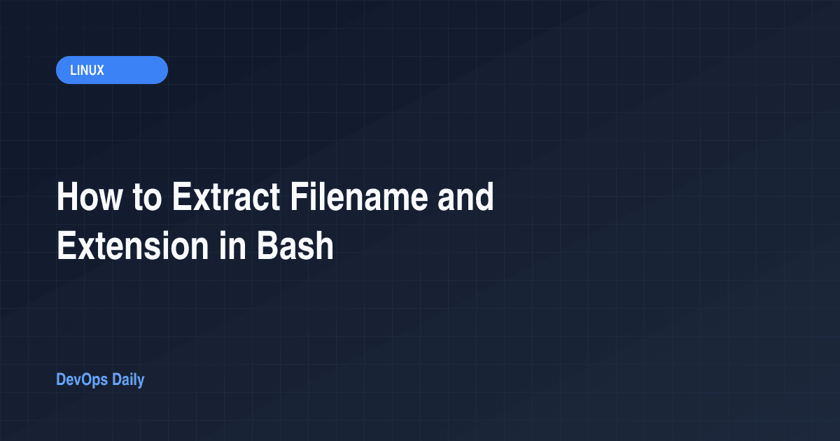 How to Extract Filename and Extension in Bash